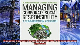 Pdf online  Managing Corporate Social Responsibility A Communication Approach