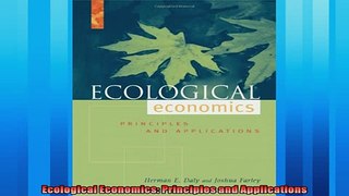 Read here Ecological Economics Principles and Applications