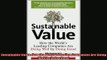 Enjoyed read  Sustainable Value How the Worlds Leading Companies Are Doing Well by Doing Good
