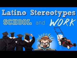Latino Stereotypes and how to address them - School and Work @sarachicad @omgitseddieg