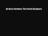 Read Art Deco Furniture: The French Designers Ebook Free