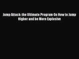 Download Jump Attack: the Ultimate Program On How to Jump Higher and be More Explosive Ebook