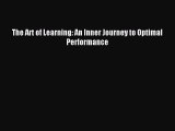 Download The Art of Learning: An Inner Journey to Optimal Performance Ebook Free