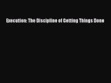 Read Execution: The Discipline of Getting Things Done PDF Free