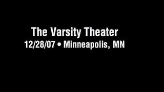 The One-Off: The Varsity Theater 12-28-07