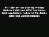 Read Book NYSTCE Business and Marketing (069) Test Flashcard Study System: NYSTCE Exam Practice