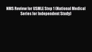 Read Book NMS Review for USMLE Step 1 (National Medical Series for Independent Study) ebook