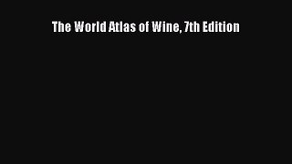 Read The World Atlas of Wine 7th Edition PDF Online