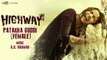Highway Full Audio Song Patakha Guddi (Official) | A.R Rahman | Alia Bhatt, Randeep Hooda