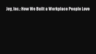 Read Joy Inc.: How We Built a Workplace People Love Ebook Free