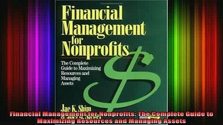 READ book  Financial Management for Nonprofits The Complete Guide to Maximizing Resources and Full EBook