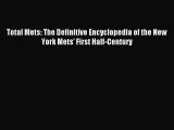 Read Total Mets: The Definitive Encyclopedia of the New York Mets' First Half-Century E-Book