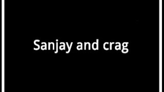 Sanjay and crag