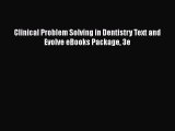 [Online PDF] Clinical Problem Solving in Dentistry Text and Evolve eBooks Package 3e  Full
