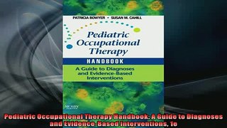 Free PDF Downlaod  Pediatric Occupational Therapy Handbook A Guide to Diagnoses and EvidenceBased  FREE BOOOK ONLINE