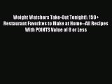 [PDF] Weight Watchers Take-Out Tonight!: 150  Restaurant Favorites to Make at Home--All Recipes