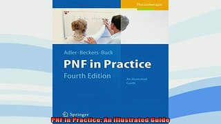 FREE DOWNLOAD  PNF in Practice An Illustrated Guide  BOOK ONLINE