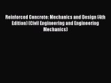 [Read] Reinforced Concrete: Mechanics and Design (4th Edition) (Civil Engineering and Engineering