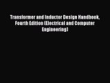 [Read] Transformer and Inductor Design Handbook Fourth Edition (Electrical and Computer Engineering)
