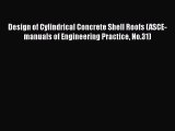 [PDF] Design of Cylindrical Concrete Shell Roofs (ASCE-manuals of Engineering Practice No.31)