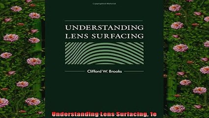 READ book  Understanding Lens Surfacing 1e  FREE BOOOK ONLINE