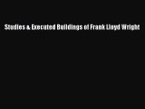 Download Studies & Executed Buildings of Frank Lloyd Wright Ebook Free