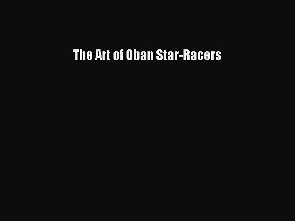 Read The Art of Oban Star-Racers Ebook Free
