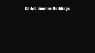 Download Carlos Jimenez: Buildings Ebook Free