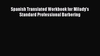 Read Books Spanish Translated Workbook for Milady's Standard Professional Barbering ebook textbooks