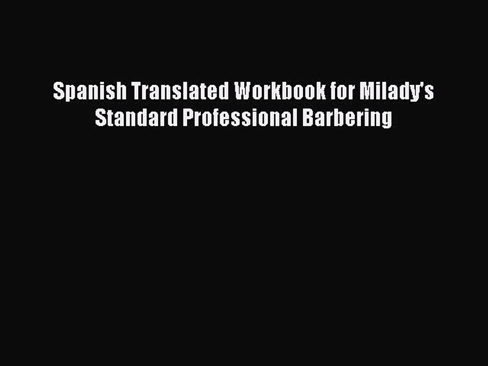 Read Books Spanish Translated Workbook for Milady's Standard Professional Barbering ebook textbooks