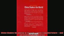 Read here China Shakes the World A Titans Rise and Troubled Future  and the Challenge for
