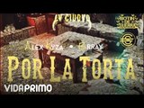 Alex Kyza - Por La Torta ft  Brray, Joyce Santana, JA.V.ER [Official Audio]
