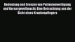 Download Bedeutung und Grenzen von PatientenverfÃ¼gung und Vorsorgevollmacht: Eine Betrachtung