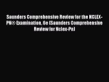 Read Book Saunders Comprehensive Review for the NCLEX-PN® Examination 6e (Saunders Comprehensive