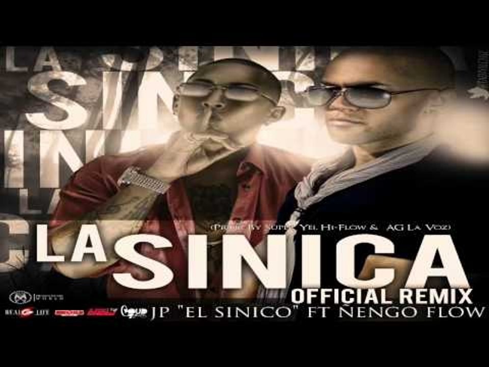 Jp El Sinico ft. Ñengo Flow - La Sinica (Remix) (Album Art Video)