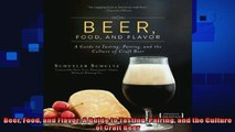 read here  Beer Food and Flavor A Guide to Tasting Pairing and the Culture of Craft Beer