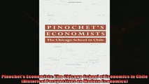 Popular book  Pinochets Economists The Chicago School of Economics in Chile Historical Perspectives