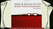read now  Sales and Service for the Wine Professional