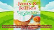 favorite   Jams and Jellies Preserving By The Pint In Minutes Delicious Fresh Preserves You Can