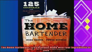 read now  The Home Bartender 125 Cocktails Made with Four Ingredients or Less