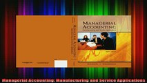 DOWNLOAD FREE Ebooks  Managerial Accounting Manufacturing and Service Applications Full EBook
