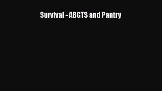 Download Survival - ABGTS and Pantry E-Book Free