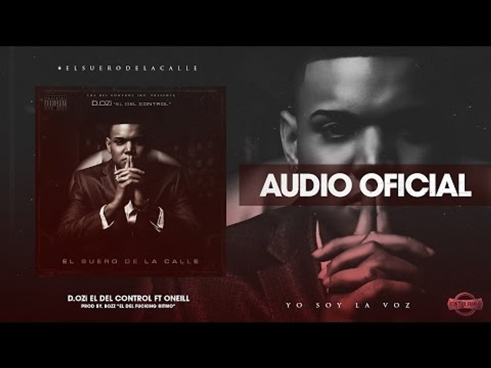 D.OZi - Yo Soy La Voz ft. Oneill [Official Audio]