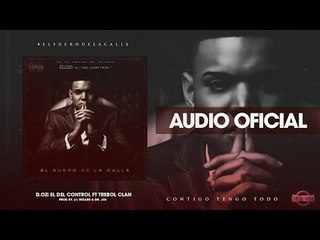 D.OZi - Contigo Tengo Todo ft. Trebol Clan [Official Audio]