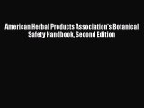 Read Books American Herbal Products Association's Botanical Safety Handbook Second Edition