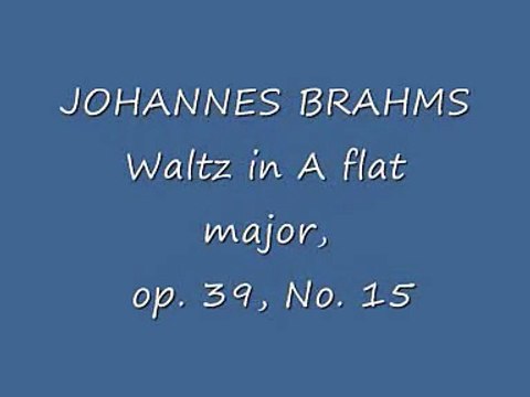 Brahms Waltz A flat major, Op. 39, No. 15