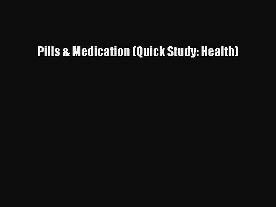 Read Books Pills & Medication (Quick Study: Health) PDF Online