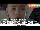 Tomas The Latin Boy - Lo Siento Amor (Pop Remix) [Official Audio]