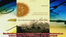 Popular book  The Merchant Houses of Mocha Trade and Architecture in an Indian Ocean Port Publications