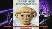 Enjoyed read  Dark Age Economics A New Audit Duckworth Debates in Archaeology